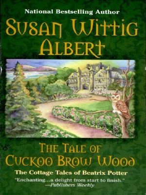 [The Cottage Tales of Beatrix Potter 03] • The Tale of Cuckoo Brow Wood